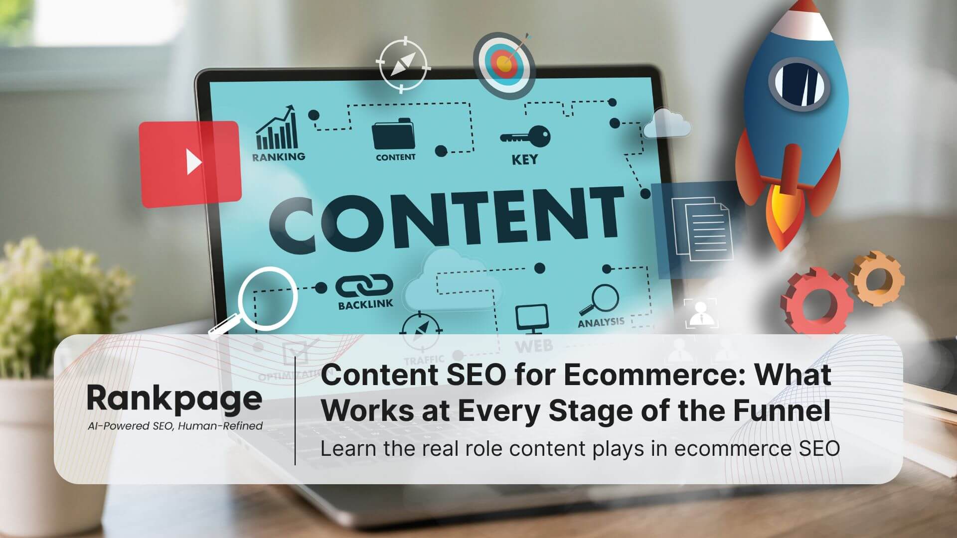Laptop screen showing the word content with SEO icons for ranking, backlink, and analysis, symbolising ecommerce content SEO strategy by Rankpage.