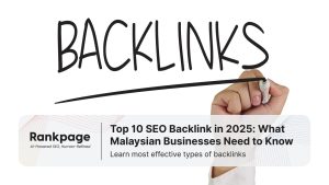Handwriting "BACKLINKS"; below, Rankpage banner reads: Top 10 SEO Backlinks in 2025 for Malaysian businesses.