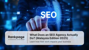 Businessman pressing virtual SEO icon with text “What Does an SEO Agency Actually Do? Malaysia Edition 2025”