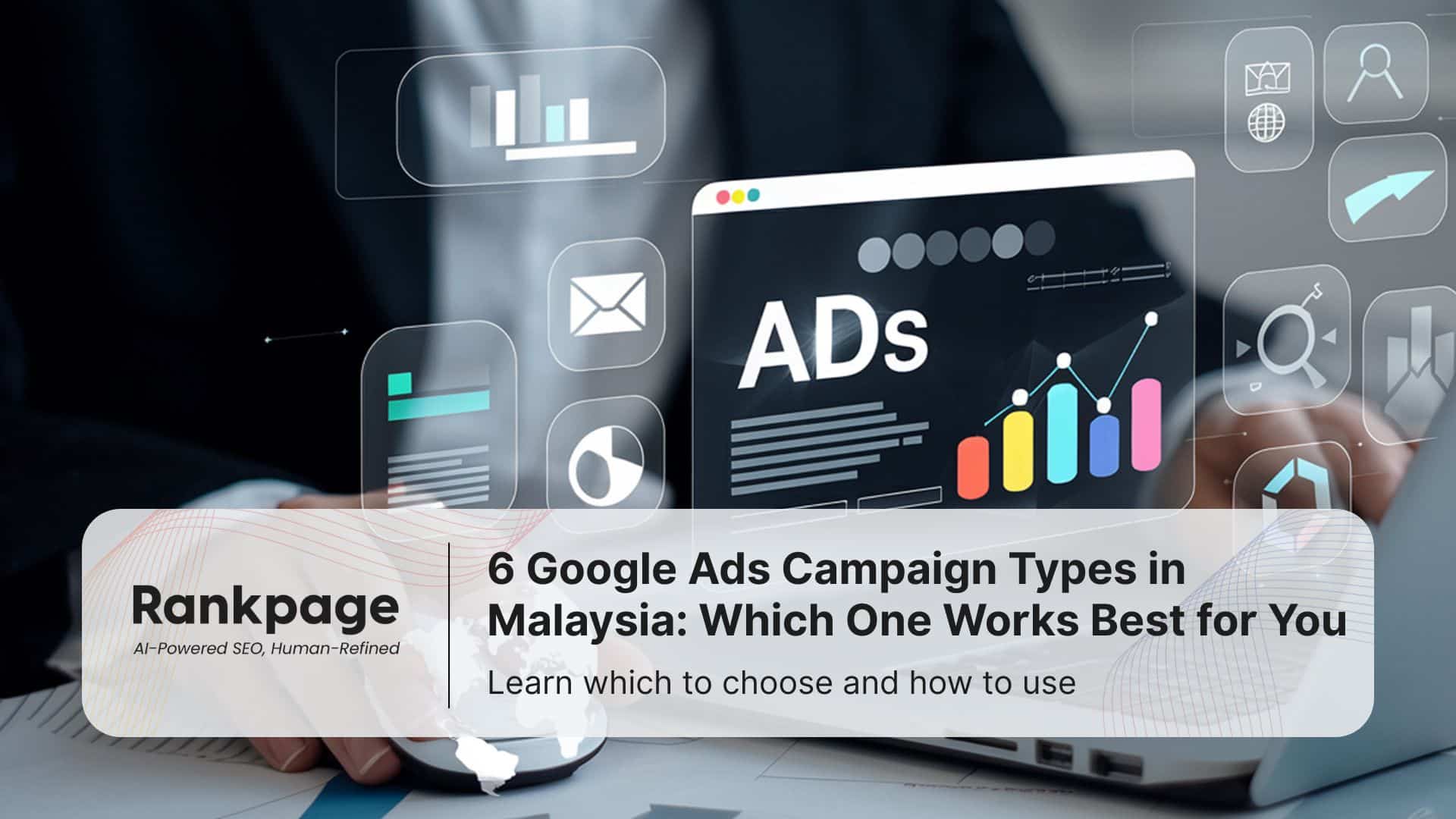 Laptop showing digital ad analytics with graphs and icons, titled “6 Google Ads Campaign Types in Malaysia 2025.