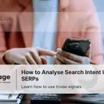 How to analyse search intent using SERPs, shown by a user searching on a mobile phone with Rankpage branding.