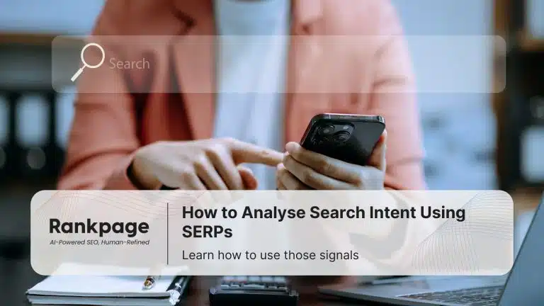 How to analyse search intent using SERPs, shown by a user searching on a mobile phone with Rankpage branding.