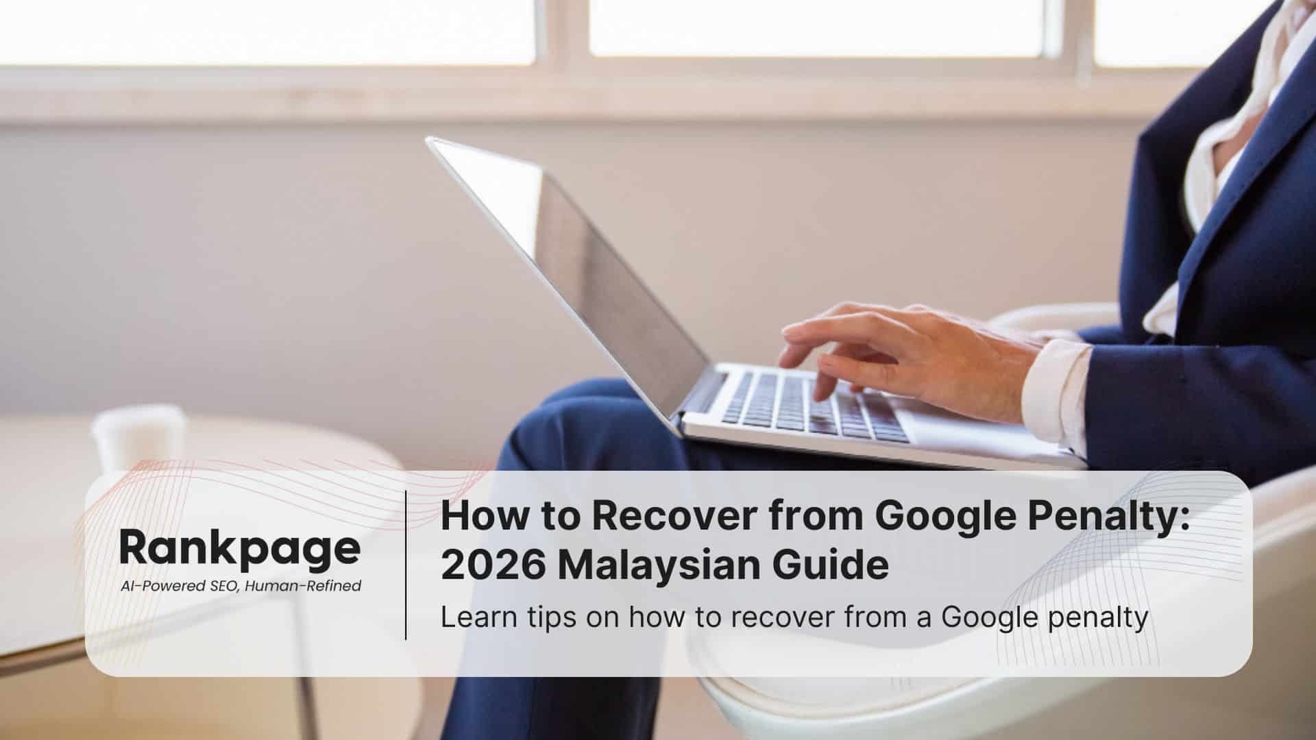 A businessman types on his laptop, learning how to recover from Google penalty.